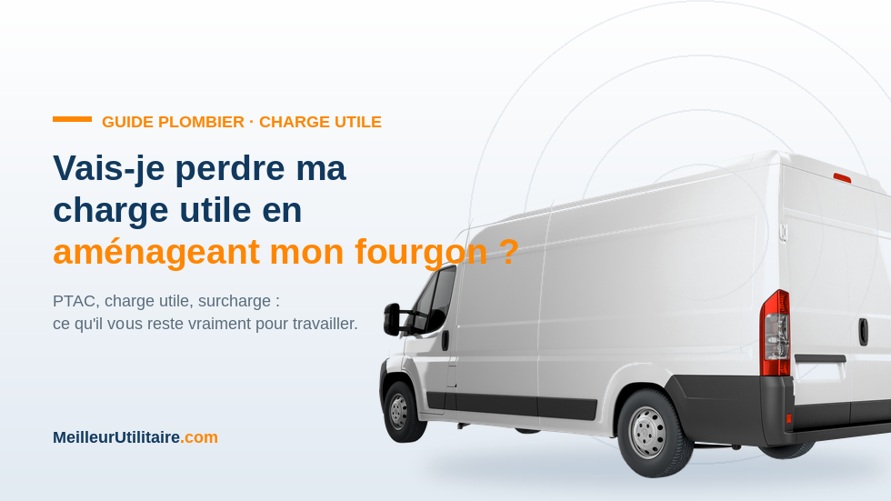Si j'aménage mon fourgon de plombier, est-ce que je vais perdre beaucoup de charge utile pour mon matériel ?